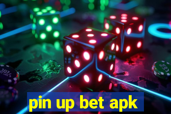 pin up bet apk