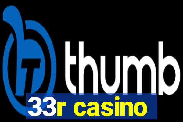 33r casino