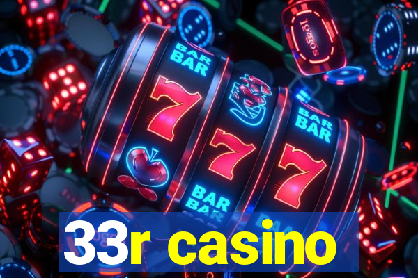 33r casino