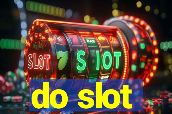 do slot