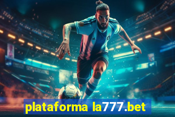 plataforma la777.bet