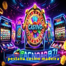 pestana casino madeira