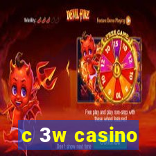 c 3w casino