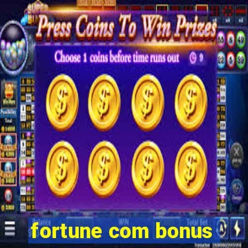 fortune com bonus