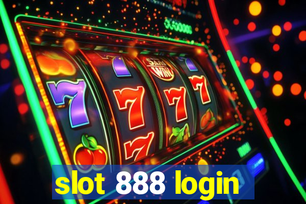 slot 888 login