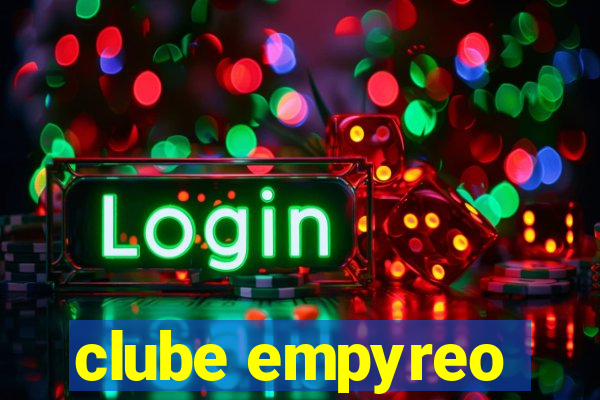 clube empyreo