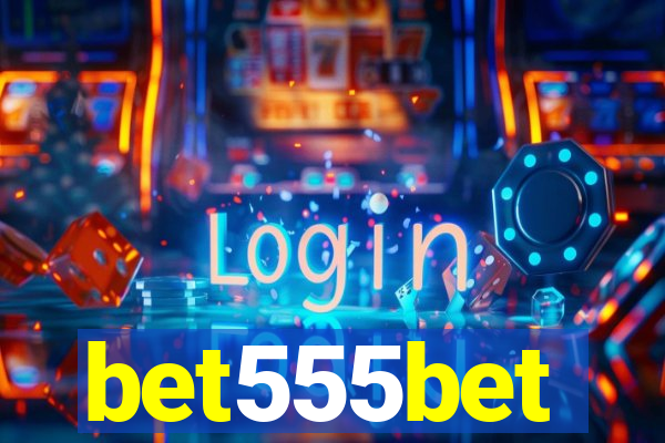 bet555bet