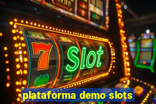 plataforma demo slots