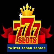 twitter renan santos