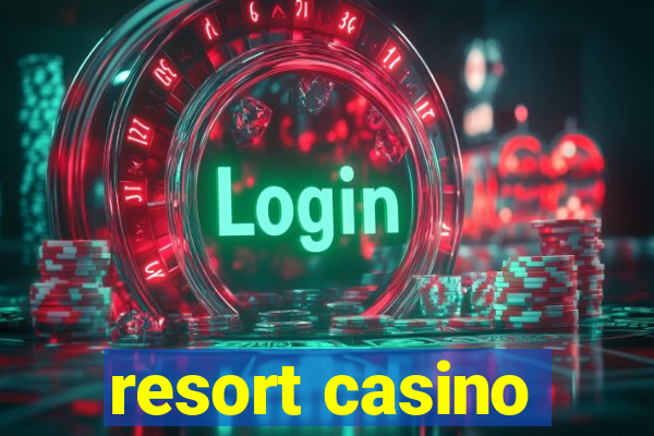 resort casino