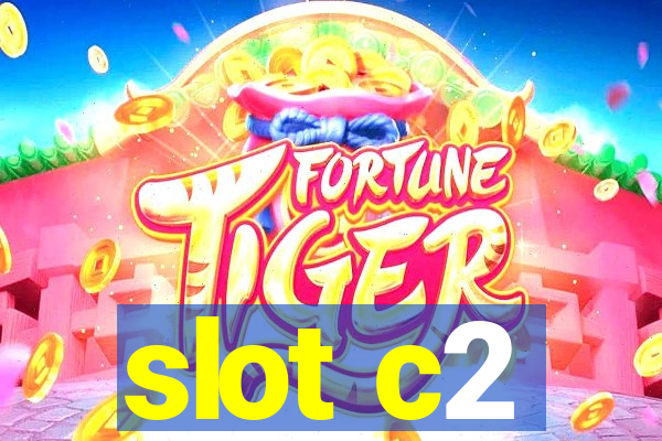 slot c2