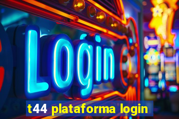 t44 plataforma login