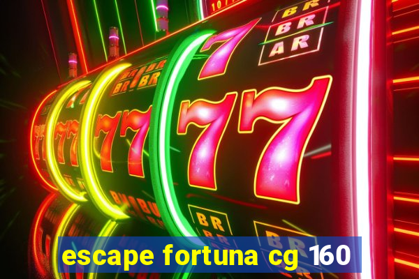 escape fortuna cg 160