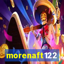 morenaft122