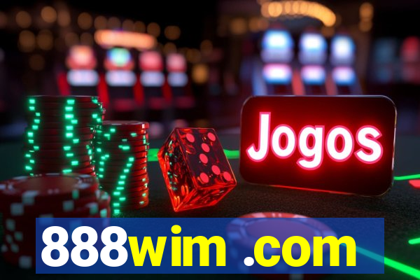 888wim .com