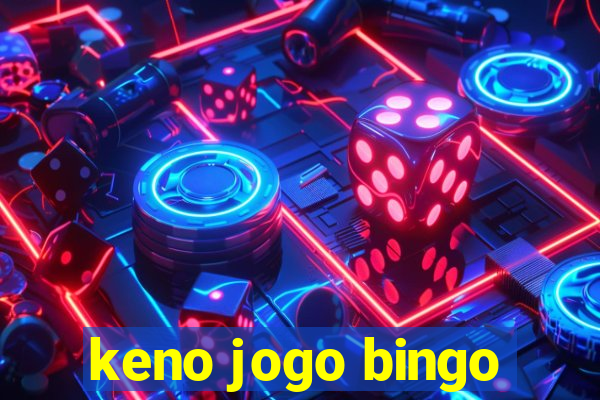 keno jogo bingo