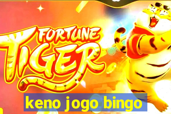 keno jogo bingo