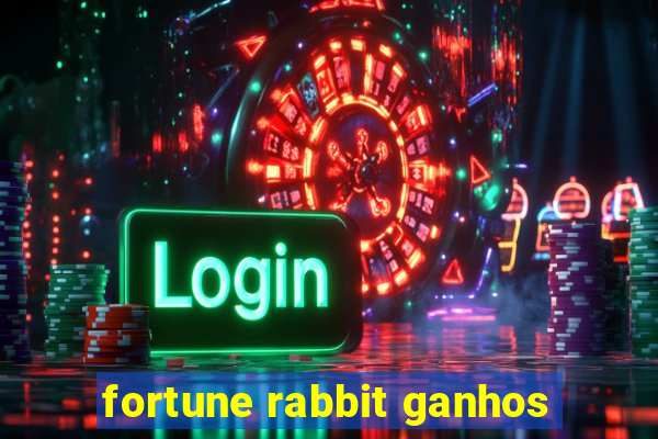 fortune rabbit ganhos