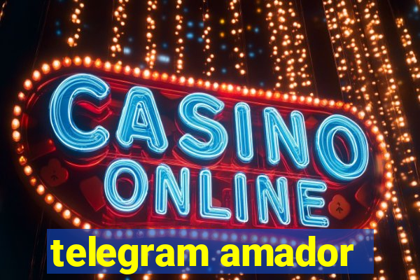 telegram amador