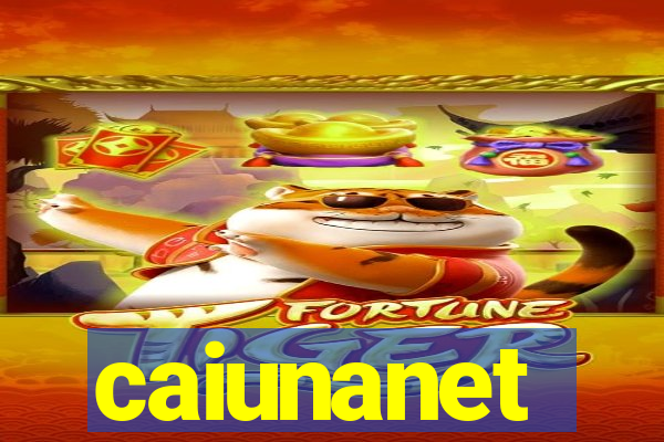 caiunanet