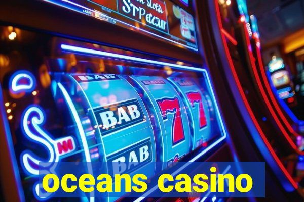 oceans casino