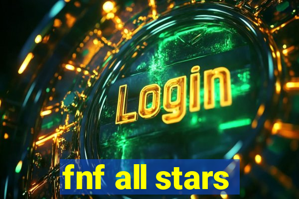 fnf all stars