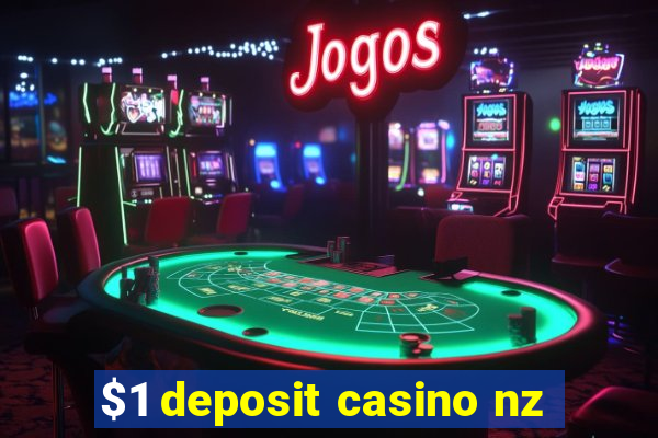 $1 deposit casino nz