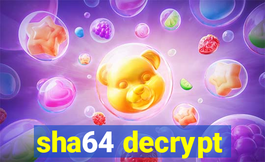 sha64 decrypt