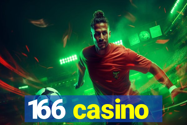 166 casino