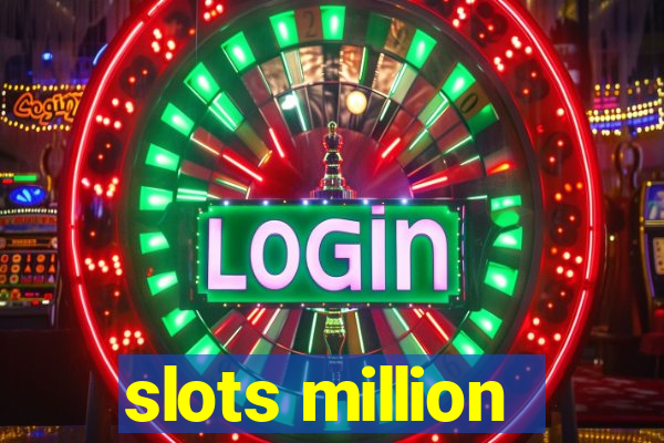 slots million