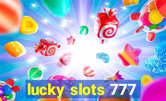 lucky slots 777