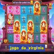 jogo da virgínia esporte da sorte