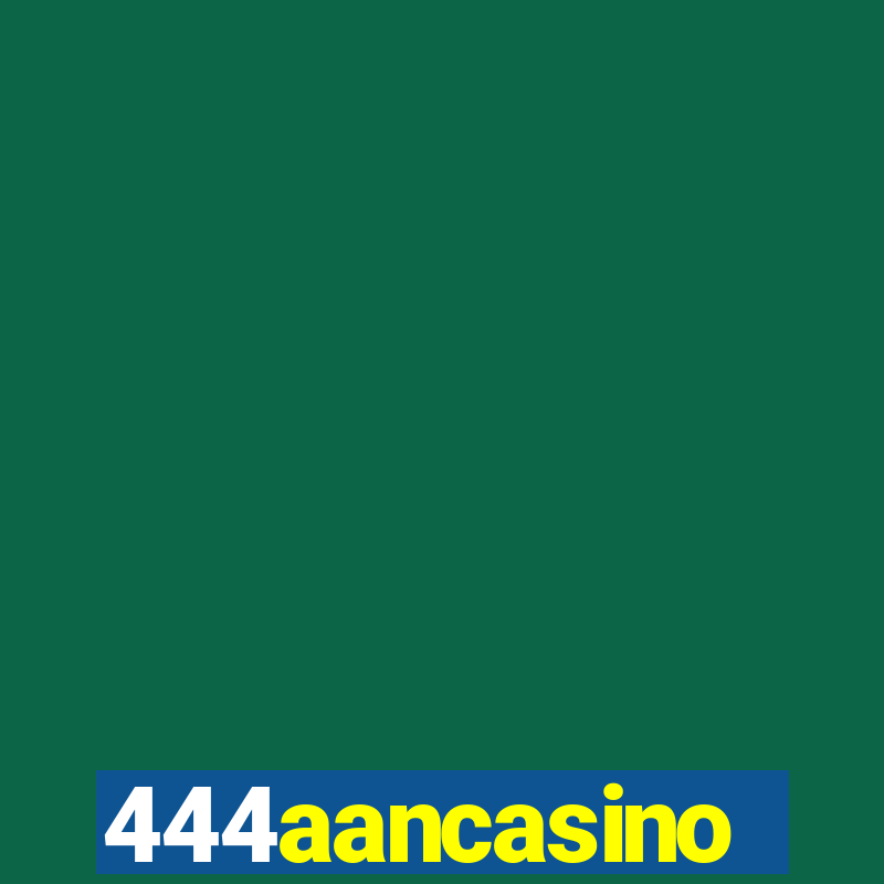 444aancasino