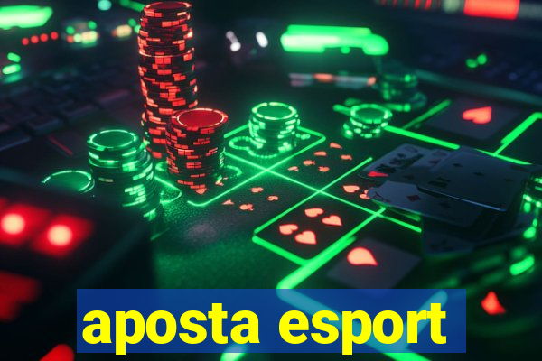 aposta esport