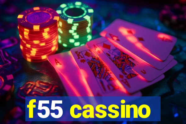 f55 cassino