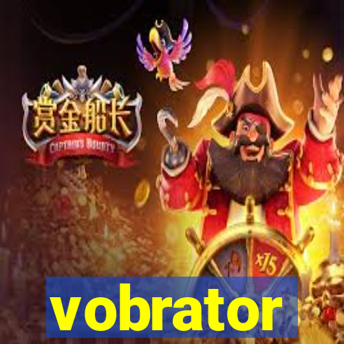 vobrator