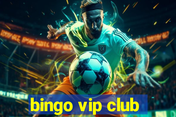 bingo vip club