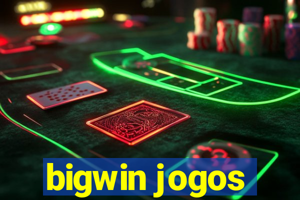 bigwin jogos