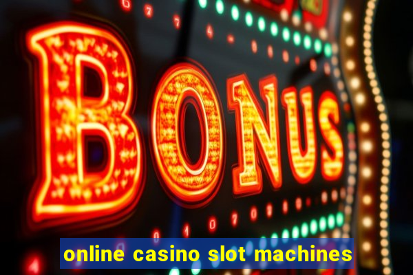 online casino slot machines