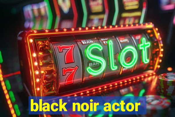 black noir actor