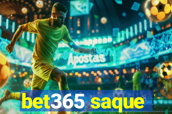 bet365 saque