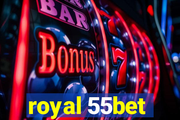 royal 55bet