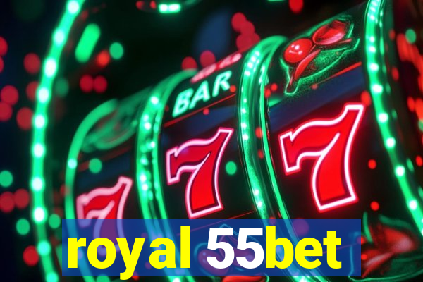 royal 55bet