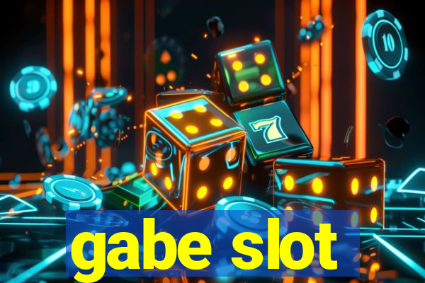 gabe slot