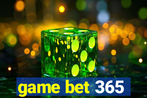 game bet 365