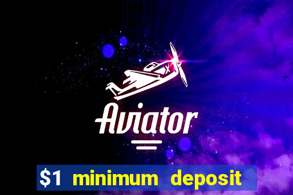 $1 minimum deposit casino australia