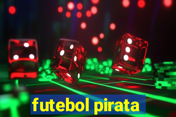 futebol pirata