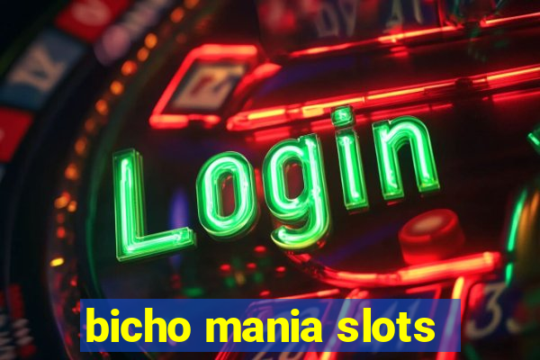 bicho mania slots