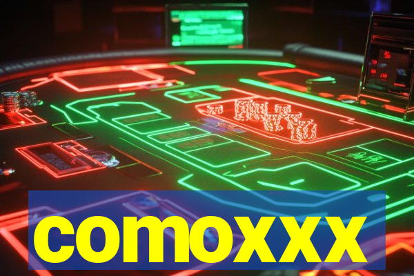 comoxxx