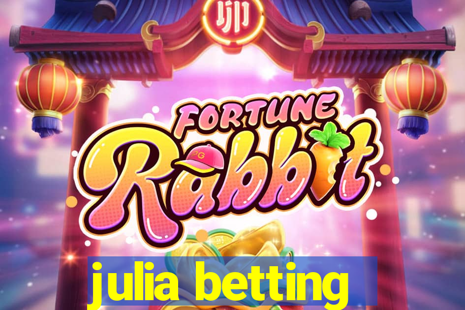 julia betting